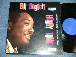 画像1: BILL DOGGETT -  EVERYBODY DANCE THE HONKY TONK (Ex+++/Ex+++) / 1960's  US AMERICA ORIGINAL 2nd Press "BLUE Label" MONO Used LP 