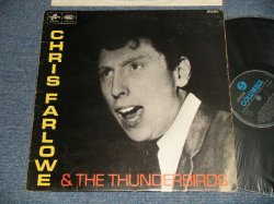 画像1: CHRIS FARLOWE & The THUNDERBIRDS - CHRIS FARLOWE & The THUNDERBIRDS (Ex++, VG++/Ex+++) /1966 UK ENGLAND ORIGINAL "BLUE Columbia Label" MONO Used LP