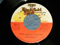 画像1: The Dynamics - A) We're Gonna Be Together   B)Show The World (We Can Do It) (Ex++/Ex++) / 1974 US AMERICA ORIGINAL Used 7" 45 rpm Single  