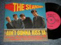 THE SEARCHERS - AIN'T GONNA KISS YA (Ex++/Ex++) / 1963 UK ENGLAND ORIGINAL 7"EP With PICTURE SLEEVE  