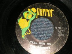 画像1: THE ZOMBIES - A) TELL HER NO  B)LEAVE ME BE (Ex++/Ex++) / 1965 US AMERICA ORIGINAL Used 7"Single 