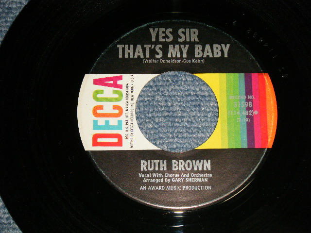 RUTH BROWN - A) Yes Sir That's My Baby   B) What Happened To You (Ex+++/Ex+++)  1964 US AMERICA ORIGINALUsed 7