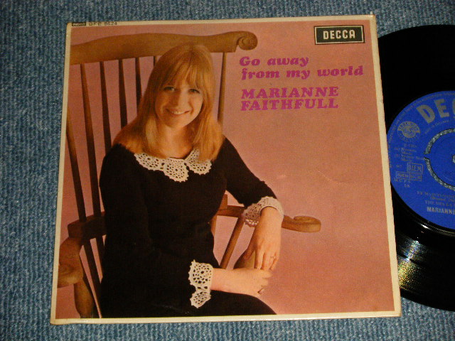 MARIANNE FAITHFULL - GO AWAY FROM MY WORLD (Ex++/Ex+++)  / 1965 UK ENGLAND ORIGINAL Used 7