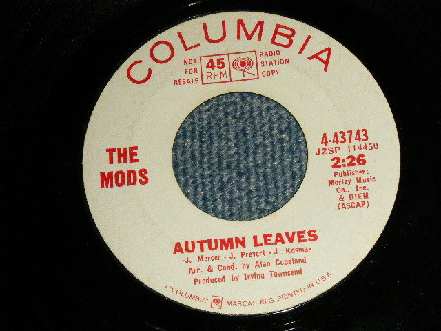 The MODS - A) AUTUMN LEAVES  B) WORK SONG (AMERIACH STYLE with CHORUS)  (Ex++/Ex++) / 1966 US AMERICA ORIGINAL 
