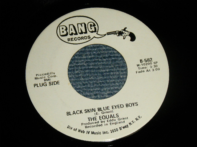 The EQUALS - A)BLACK SKIN BLUE EYES BOYS  B) AIN'T GOT NOTHING TO GIVE YOU (Ex+++/Ex+++)  / 1971 US AMERICA ORIGINAL 