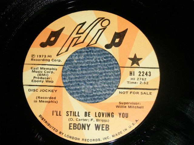 EBONY WEB - A) I'LL STILL BW LOVING YOU  B) THINK ABOUT IT  (MINT-+/Ex+++)  / 1973 US AMERICA ORIGINAL 