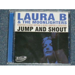 画像: LAURA B & THE MOONLIGHTERS - JUMP AND SHOUT / 2010 SPAIN ORIGINAL Brand New SEALED CD  