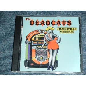 画像: THE DEADCATS - TRASHVILLE JUKEBOX / 1990's UK/EU PRESS ORIGINAL Used CD 