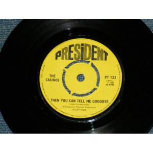 画像: THE CASINOS - THEN YOU CAN TELL ME GOODBYE  / 1967 UK ORIGINAL  7" Single 