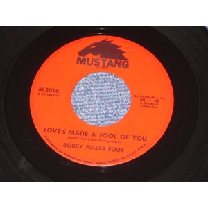 画像: BOBBY FULLER FOUR - LOVE'S MADE A FOOL OF YOU ( BUDDY HOLLY'S SONG ) / 1966 US ORIGINAL  7"Single With 