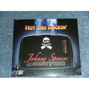 画像: JOHNNY SPENCE & DOCTOR'S ORDER - HOT AND ROCKIN'  / 2011 FINLAND ORIGINAL BRAND NEW SEALED CD  