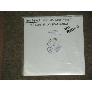 画像: PINK FLOYD - "WISH YOU WERE HERE" 12" CLUB MIX - BLUE ROOM / 2004 UK ORIGINAL TEST PRESS 12" 