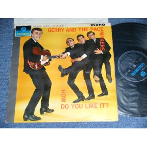 画像: GERRY AND THE PACEMAKERS - HOW DO YOU LIKE IT?(1st Album : VG++/Ex+++) / 1963 UK ORIGINAL "BLUE COLUMBIA" MONO Used LP 