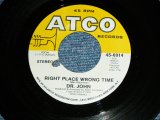 画像: DR. JOHN - RIGHT PLACE WRONG TIME   / 1973  US ORIGINAL Used 7"SINGLE With COMPANY SLEEVE