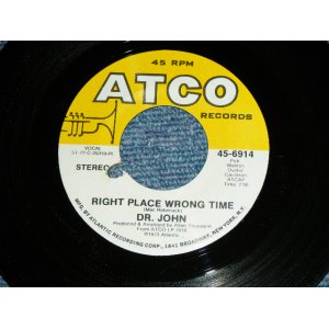 画像: DR. JOHN - RIGHT PLACE WRONG TIME   / 1973  US ORIGINAL Used 7"SINGLE With COMPANY SLEEVE