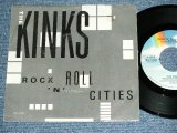 画像: THE KINKS - ROCK 'N' ROLL CITIES / 1986 US ORIGINAL Used  7"Single With PICTURE SLEEVE  