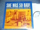 画像: V.A. OMNIBUS -  SHE WAS SO BAD! : UNISSUED SIXTIES GARAGE ACETATES VOL.2  / 2009 US ORIGINAL Used LP