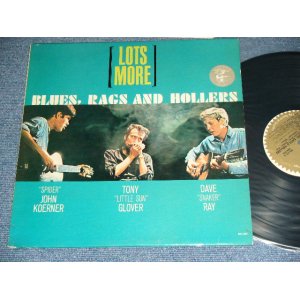 画像: "SPIDER" JOHN KOERNER + TONY"LITTLE SUN" GLOVER + DANE "SNAKER" RAY - LOST MORE : BLUES, RAGS AND HOLLERS (  Ex/Ex ) / 1963 US AMERICAN ORIGINAL MONO Used LP 