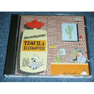 画像: JOHN WHITELEATHER & THE KING RATS - TEQUILA HANGOVER / 1993 EUROPE GERMANY  Brand New CD 