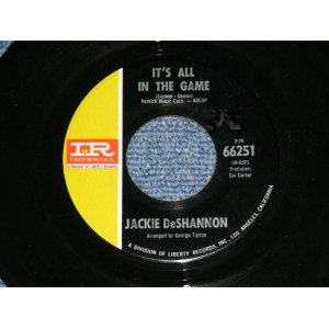 画像: JACKIE DeSHANNON  DE SHANNON - IT'S ALL IN THE GAME  ( Ex++/Ex++ )  / 1968 USA ORIGINAL Used 7" Single 