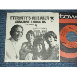 画像: ETERNITY'S CHILDREN - SUNSHINE AMONG US ( CURT BOETTCHER WORKS ) / 1968 US AMERICA ORIGINAL Used 7" Single With PICTURE SLEEVE 