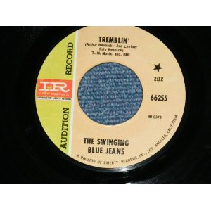 画像: THE SWINGING BLUE JEANS - TREMBLIN'  / 1967 US AMERICA  ORIGINAL AUDITION LABEL PROMO Used  7"SINGLE