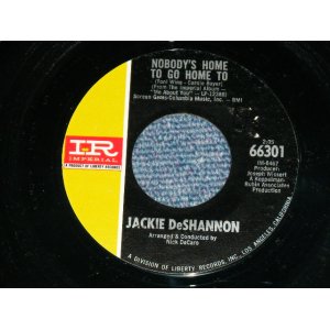 画像: JACKIE DeSHANNON  DE SHANNON  - NOBODY'S HOME TO HOME TO ( Ex+++/Ex+++ )  / 1968 USA ORIGINAL Used 7" Single 