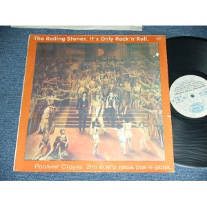 画像:  THE ROLLING STONES - IT'S ONLY ROCK N' ROLL   ( Ex-/MINT- ) / 1993 RUSSIA ?? USSR ?? ORIGINAL Used LP 