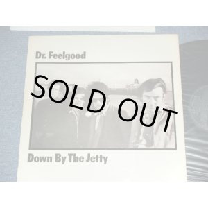 画像: DR.FEELGOOD - DOWN BY THE JETTY ( Ex+++/MINT- ) /  1975 UK ENGLAND ORIGINAL Used LP 