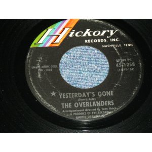 画像: THE OVERLANDERS - YESTERDAY'S GONE ( Ex+/Ex+ )  / 1964  US AMERICA  ORIGINAL Used 7" Single 