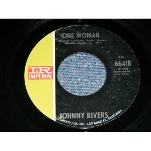 画像: JOHNNY RIVERS - ONE WOMAN  (  -/ MINT-, Ex+++)  / 1969  US AMERICA  ORIGINAL Used 7" Single 