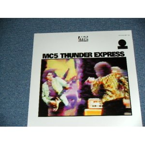 画像: MC 5  - THUNDER EXPRESS /  1999  SPAIN ORIGINAL Limited 220 Gram Heavy Weight  Brand New SEALED LP 