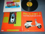 画像: V.A. OMNIBUS (The KILLERMETERS+The PURPLE HEARTS+The EXITS+The V.I.P.'s+The SAME+TEENAGE FILMSTARS+TERRY TONK) - THIS IS MOD 2   /  ITALY ORIGINAL Used LP 