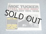 画像: MOE TUCKER -  I Feel So Far Away: Anthology 1974-1998   / 2012 US AMERICA Brand New SEALED  2-CD 's 