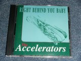 画像: THE ACCELERATORS - RIGHT BEHIND YOU BABY  / 2000 UK ENGLAND ORIGINAL  BRAND NEW CD  