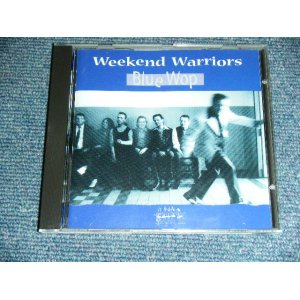 画像: WEEKEND WARRIORS - BLUE WOP    / 1999 HOLLAND ORIGINAL  BRAND NEW CD  