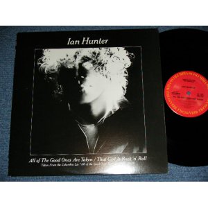 画像: IAN HUNTER of MOTT THE HOOPLE  - ALL THE GOOD ONES ARE TAKEN (PROMO ONLY 12" ) / 1983 US AMERICA ORIGINAL 'PROMO ONLY' Used 12"  