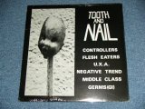 画像: V.A. OMNIBUS - TOOTH AND NAIL ( EARLY LA PUNK )  / 1979 US AMERICA  ORIGINAL Brand New SEALED LP