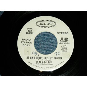 画像: THE HOLLIES - THE AIN'T HEAVY,HE'S MY BROTHER ( Ex+/Ex++ ) / 1970 US AMERICA "PROMO ONLY" Used 7" Single 