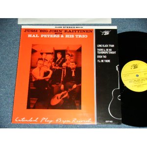 画像: HAL PETERS and His TRIO - JUST 'BIG JOHN' RAITTINEN WITH / 1991  FINLAND ORIGINAL +UK PRESS  Used LP 