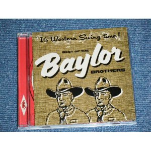 画像: The BAYLOR BROTHERS - IT'S WESTERN SWING TIME: THE BEST OF  / 2000 Release  ORIGINAL  Brand New CD   found DEAD STOCK 