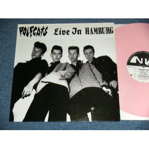 画像: POLECATS - LIVE IN HAMBERG ( Limited "PINK WAX Vinyl" Ex++/MINT- ) / 1992 UK ENGLAND ORIGINAL 4 tracks 12" EP 