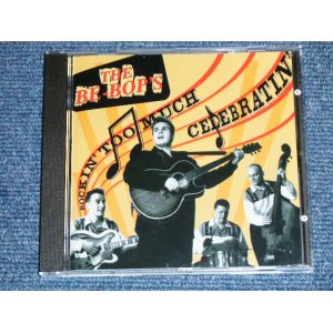 画像: The BE-BPS-  ROCKIN' TOO MUCH  CELEBRATIN' / 1994 HOLLAND ORIGINAL "Brand New" CD  