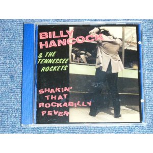 画像: BILLY HANCOCK & The TENNESSEE ROCKETS - SHAKIN' THAT ROCKABILLY FEVER  / 2001 EUROPE ORIGINAL "Brand New" CD  