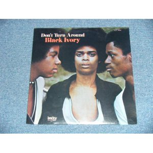 画像: BLACK IVORY - DON'T TURN AROUND  / US AMERICA  REISSUE "Brand New SEALED" LP   