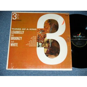 画像: LEADBELLY / BILL BLOONZY / JOSH WHITE - THREE OF A KIND / 196? US AMERICA ORIGINAL Used LP 