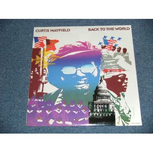 画像: CURTIS MAYFIELD ( IMPRESSIONS ) - BACK TO THE WORLD  / US AMERICA  REISSUE "Brand New SEALED" LP   