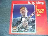 画像: B.B.KING B.B. KING - I LOVE YOU SO / 197? US Reissue Brand New SEALED LP DEAD STOCK!!!! 