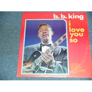 画像: B.B.KING B.B. KING - I LOVE YOU SO / 197? US Reissue Brand New SEALED LP DEAD STOCK!!!! 