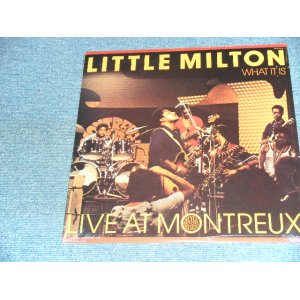 画像: LITTLE MILTON - WHTA IT IS : LIVE AT MONTREUX  (SEALED) / 1989 US AMERICA ORIGINAL "BRAND NEW SEALED" LP 